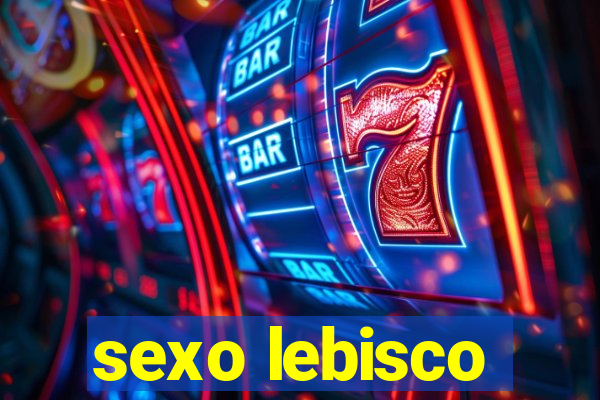sexo lebisco